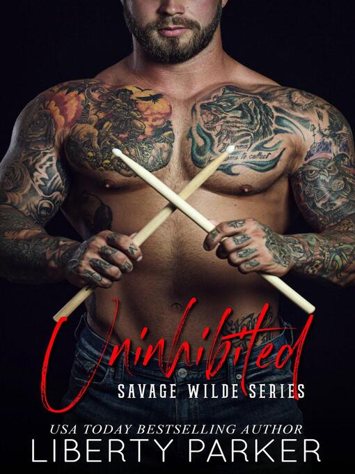 Title details for Uninhibited by Liberty Parker - Available